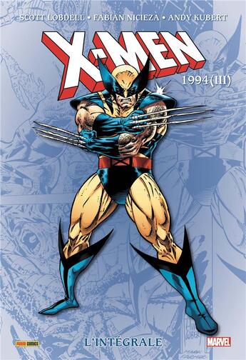 Couverture du livre « X-Men : Intégrale vol.39 : 1994 partie 3 » de Scott Lobdell et Fabian Nicieza et Andy Kubert aux éditions Panini