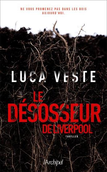 Couverture du livre « Le désosseur de Liverpool » de Luca Veste aux éditions Archipel