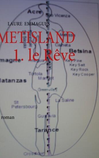 Couverture du livre « Métisland t.1 ; le rêve » de Laure Emmagues aux éditions Books On Demand