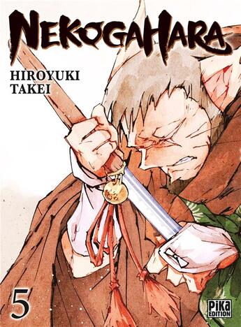 Couverture du livre « Nekogahara Tome 5 » de Hiroyuki Takei aux éditions Pika