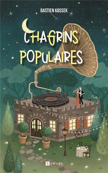 Couverture du livre « Chagrins populaires » de Bastien Kossek aux éditions Ramsay