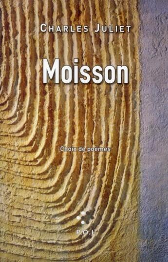 Couverture du livre « Moisson » de Charles Juliet aux éditions P.o.l