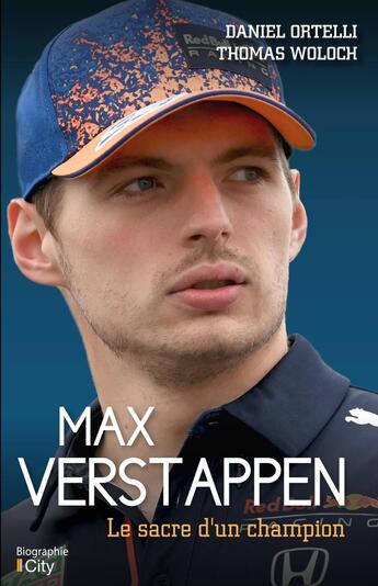 Couverture du livre « Max Verstappen, le sacre d'un champion » de Daniel Ortelli et Thomas Woloch aux éditions City