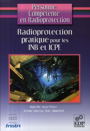 Couverture du livre « Radioprotection pratique » de Ammerich aux éditions Edp Sciences