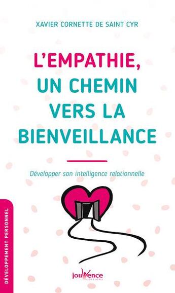 Couverture du livre « L'empathie, un chemin vers la bienveillance - developper son intelligence relationnelle » de Cornette De St Cyr X aux éditions Jouvence