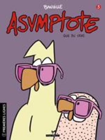 Couverture du livre « Asymptote t.3 ; que du vrai » de Simon Banville aux éditions Vents D'ouest Canada