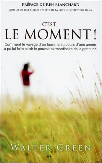 Couverture du livre « C'est le moment ! » de Walter Green aux éditions Ada