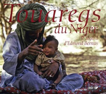 Couverture du livre « Touaregs du niger » de Edmond Bernus aux éditions Grandvaux