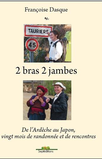 Couverture du livre « 2 bras 2 jambes » de Francoise Dasque aux éditions Septeditions
