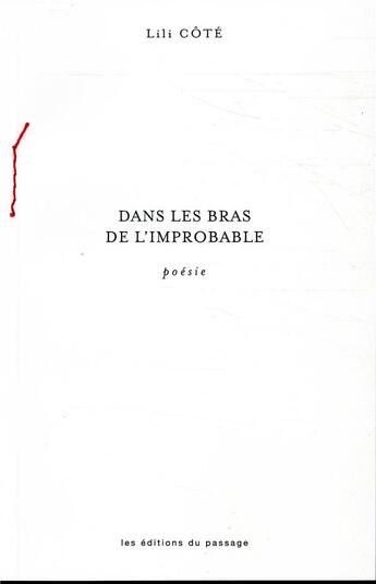 Couverture du livre « Dans les bras de l'improbable » de Lili Cote aux éditions Museo