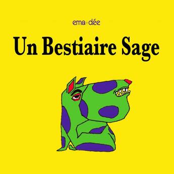 Couverture du livre « Un bestiaire sage » de Ema Dée aux éditions Thebookedition.com