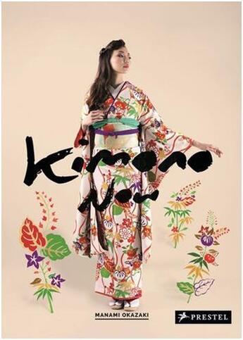 Couverture du livre « Kimono now » de Manami Okazaki aux éditions Prestel