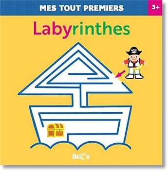 Couverture du livre « Labyrinthes 3+ » de  aux éditions Le Ballon