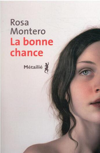 Couverture du livre « La bonne chance » de Rosa Montero aux éditions Metailie