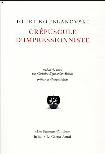 Couverture du livre « Crépuscules d'impressionnisme » de Iouri Koublanovsky aux éditions Castor Astral