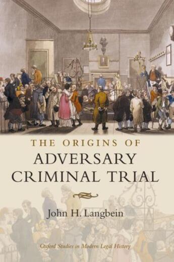 Couverture du livre « The Origins of Adversary Criminal Trial » de Langbein John H aux éditions Oup Oxford