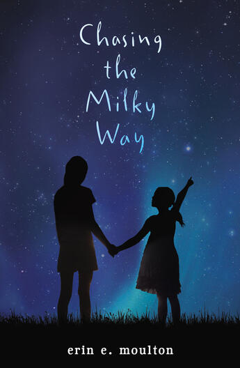 Couverture du livre « Chasing the Milky Way » de Moulton Erin E aux éditions Penguin Group Us