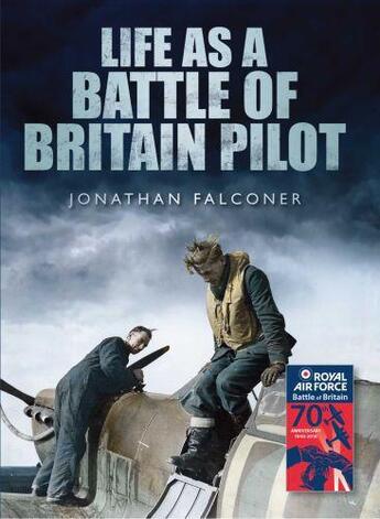 Couverture du livre « Life as a Battle of Britain Pilot » de Falconer Jonathan aux éditions History Press Digital