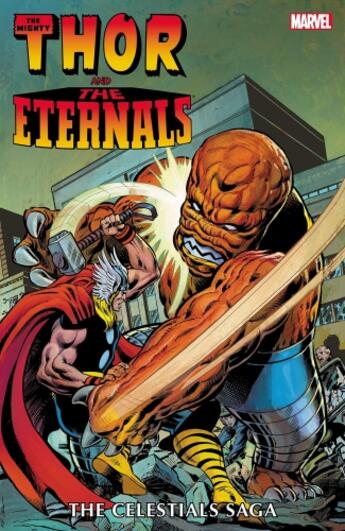 Couverture du livre « THOR AND THE ETERNALS - THE CELESTIALS SAGA » de Roy Thomas et Ralph Macchio et Mark Gruenwald aux éditions Marvel France