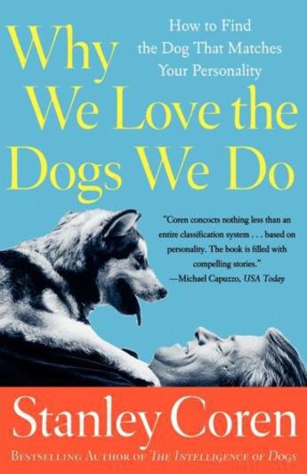 Couverture du livre « Why We Love the Dogs We Do » de Stanley Coren aux éditions Free Press