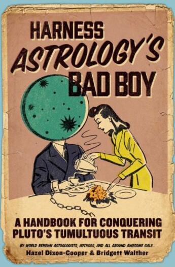 Couverture du livre « Harness Astrology's Bad Boy » de Walther Bridgett aux éditions Atria Books Beyond Words