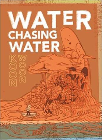 Couverture du livre « Water chasing water » de Koon Woon aux éditions Dap Artbook