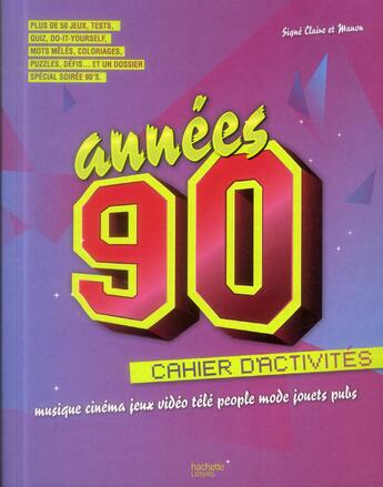 Couverture du livre « Années 90's » de Manon Bucciarelli et Claire Chamot aux éditions Hachette Pratique