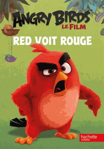 Couverture du livre « Angry Birds ; Red voit rouge » de  aux éditions Hachette Jeunesse