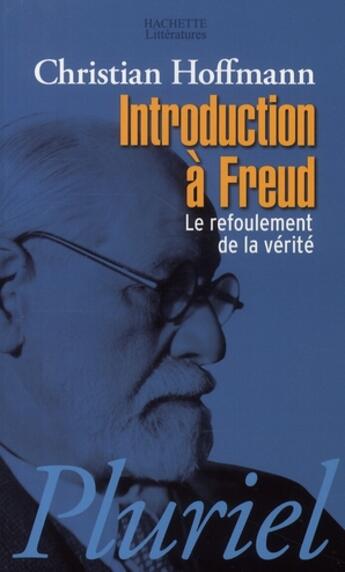 Couverture du livre « Introduction à Freud » de Hoffmann-C aux éditions Pluriel