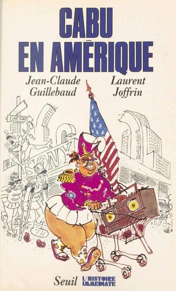 Couverture du livre « Cabu en amerique » de Cabu/Guillebaud aux éditions Seuil