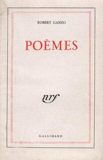 Couverture du livre « Poemes » de Robert Ganzo aux éditions Gallimard