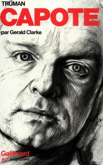 Couverture du livre « Truman Capote » de Gerald Clarke aux éditions Gallimard