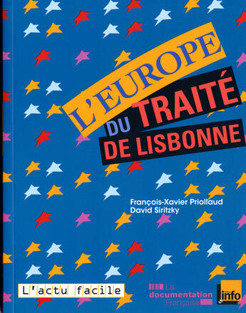 Couverture du livre « L'Europe du traité de Lisbonne » de Francois-Xavier Priollaud et David Siritzky aux éditions Documentation Francaise