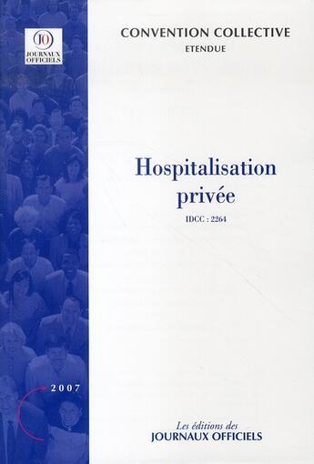 Couverture du livre « Hospitalisation privée (édition 2007) » de  aux éditions Direction Des Journaux Officiels