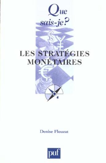 Couverture du livre « Les stratégies monétaires » de Denise Flouzat aux éditions Que Sais-je ?