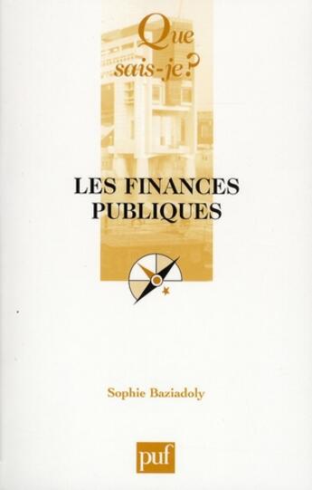 Couverture du livre « Les finances (4e édition) » de Sophie Baziadoly aux éditions Que Sais-je ?