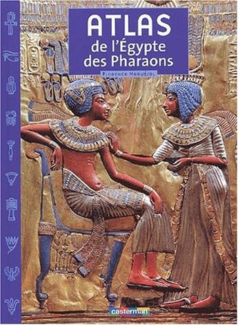 Couverture du livre « Egypte des pharaons (gd atlas) » de Florence Maruejol aux éditions Casterman