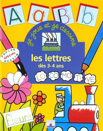 Couverture du livre « Les Lettres Des 3-4 Ans » de Philippe Legendre aux éditions Fleurus