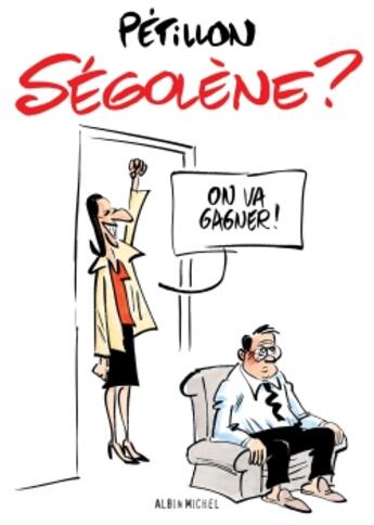 Couverture du livre « Ségolène ? » de Petillon aux éditions Glenat