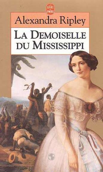 Couverture du livre « La demoiselle du mississippi » de Ripley-A aux éditions Le Livre De Poche