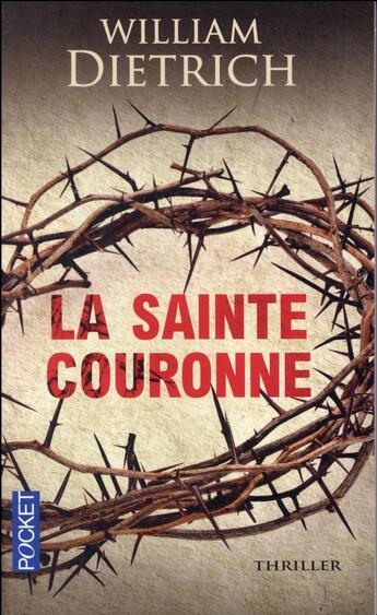 Couverture du livre « La sainte couronne » de William Dietrich aux éditions Pocket