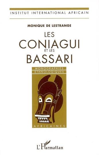 Couverture du livre « Les coniagui et les bassari » de Monique De Lestrange aux éditions L'harmattan