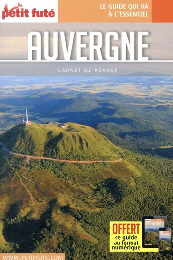 Couverture du livre « GUIDE PETIT FUTE ; CARNETS DE VOYAGE : Auvergne » de Collectif Petit Fute aux éditions Le Petit Fute