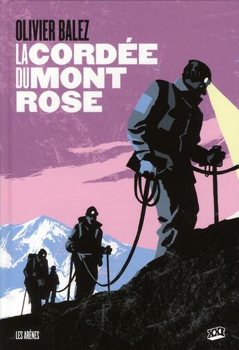 Couverture du livre « La cordée du mont rose » de Olivier Balez aux éditions Les Arenes