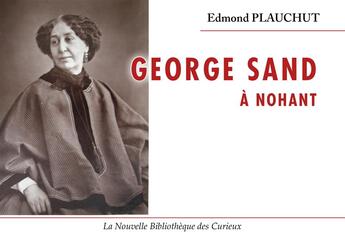 Couverture du livre « GeorgeSsand à Nohant » de Edmond Plauchut aux éditions Douin