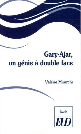 Couverture du livre « Gary-Ajar : un génie à double face » de Mirarchi Valerie aux éditions Pu De Dijon