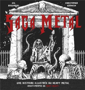 Couverture du livre « Saga métal ; une histoire illustrée du heavy métal » de Christopher Krovatin et Axl Rosenberg aux éditions Huginn & Muninn