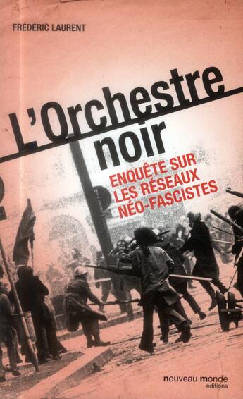 Couverture du livre « L'orchestre noir » de Frederic Laurent aux éditions Nouveau Monde