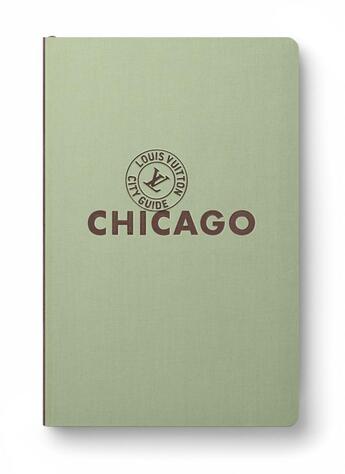 Couverture du livre « Chicago (édition 2015-2016) » de  aux éditions Louis Vuitton