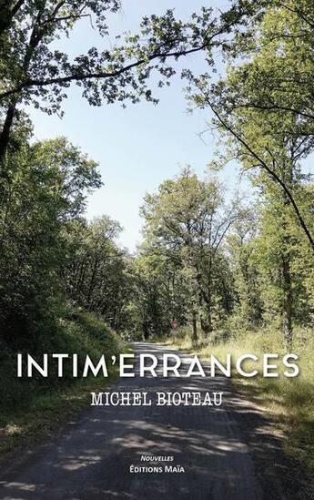 Couverture du livre « Intim'errances » de Bioteau Michel aux éditions Editions Maia